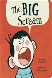 Book cover of The Big Scream by Kirsti Call