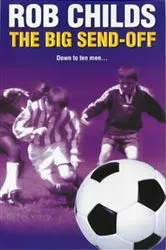 Book cover of The Big Send-Off by Rob Childs