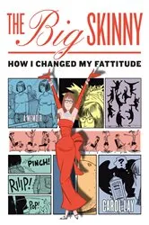 Book cover of The Big Skinny by Carol Lay