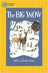 Book cover of The Big Snow by Berta Hader
