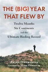 Book cover of The (Big) Year that Flew By by Arjan Dwarshuis