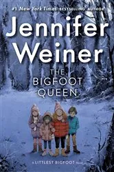 Book cover of The Bigfoot Queen by Jennifer Weiner