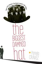 Book cover of The Biggest Damned Hat by Pamela Cravez