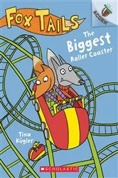 Book cover of The Biggest Roller Coaster: An Acorn Book (Fox Tails #2) by Tina Kügler