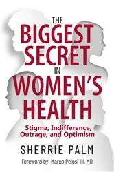 Book cover of The Biggest Secret in Women's Health by Unknown