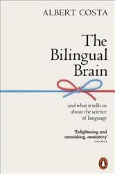 Book cover of The Bilingual Brain by Albert Costa