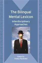 Book cover of The Bilingual Mental Lexicon by Aneta Pavlenko