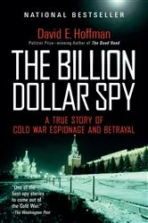 Book cover of The Billion Dollar Spy by David E. Hoffman