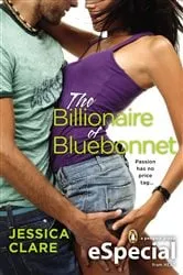 Book cover of The Billionaire of Bluebonnet by Jessica Clare
