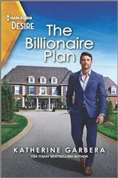 Book cover of The Billionaire Plan by Katherine Garbera
