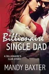 Book cover of The Billionaire Single Dad by Mandy Baxter