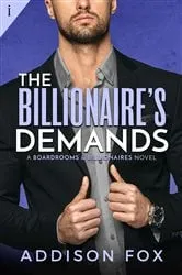 Book cover of The Billionaire's Demands by Addison Fox