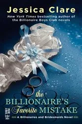 Book cover of The Billionaire's Favorite Mistake by Jessica Clare