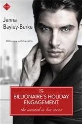Book cover of The Billionaire's Holiday Engagement by Jenna Bayley-Burke