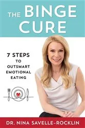 Book cover of The Binge Cure by Nina Savelle-Rocklin