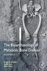 Book cover of The Bioarchaeology of Metabolic Bone Disease (2nd ed.) by Megan B. Brickley