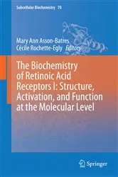 Book cover of The Biochemistry of Retinoic Acid Receptors I: Structure, Activation, and Function at the Molecular Level by Mary Ann Asson-Batres