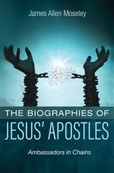 Book cover of The Biographies of Jesus’ Apostles by Unknown