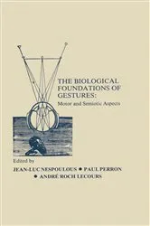 Book cover of The Biological Foundations of Gesture by J. L. Nespoulous