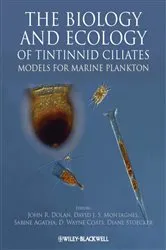 Book cover of The Biology and Ecology of Tintinnid Ciliates by John R. Dolan