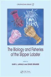 Book cover of The Biology and Fisheries of the Slipper Lobster by Kari L. Lavalli