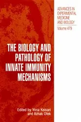 Book cover of The Biology and Pathology of Innate Immunity Mechanisms by Unknown