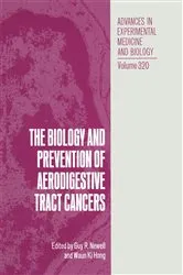 Book cover of The Biology and Prevention of Aerodigestive Tract Cancers by Guy R. Newell