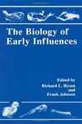Book cover of The Biology of Early Influences by Unknown