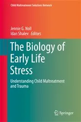 Book cover of The Biology of Early Life Stress by Jennie G. Noll