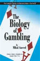 Book cover of The Biology of Gambling by Mikal Aasved