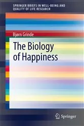 Book cover of The Biology of Happiness by Bjørn Grinde