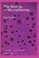 Book cover of The Biology of Mycoplasmas by Paul F. Smith