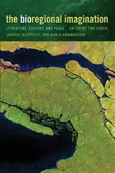 Book cover of The Bioregional Imagination by Anne Milne