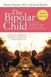 Book cover of The Bipolar Child (Third Edition) by Demitri Papolos