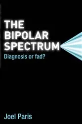 Book cover of The Bipolar Spectrum by Joel Paris