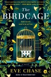 Book cover of The Birdcage by Eve Chase