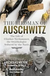 Book cover of The Birdman of Auschwitz by Nicholas Milton