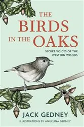 Book cover of The Birds in the Oaks by Jack Gedney