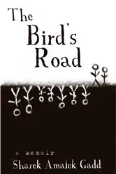 Book cover of The Bird’s Road: The Interrogation of Sharek Amalek Gadd by Unknown