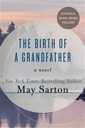 Book cover of The Birth of a Grandfather by May Sarton