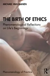 Book cover of The Birth of Ethics by Michael van Manen
