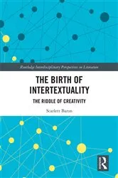 Book cover of The Birth of Intertextuality by Scarlett Baron