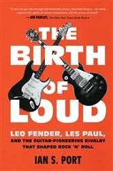 Book cover of The Birth of Loud by Ian S. Port