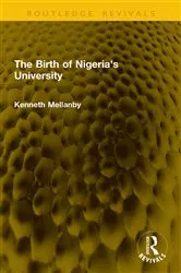 Book cover of The Birth of Nigeria's University by Kenneth Mellanby
