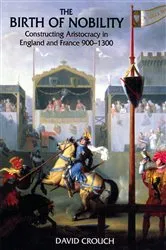 Book cover of The Birth of Nobility by David Crouch