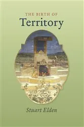 Book cover of The Birth of Territory by Stuart Elden