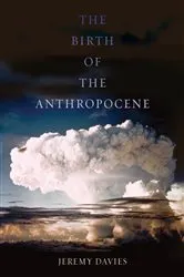 Book cover of The Birth of the Anthropocene by Unknown
