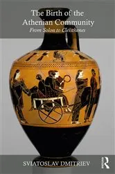 Book cover of The Birth of the Athenian Community by Sviatoslav Dmitriev