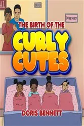 Book cover of The Birth of the Curly Cutes by Doris Bennett
