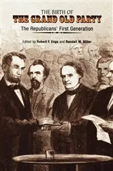 Book cover of The Birth of the Grand Old Party by Unknown